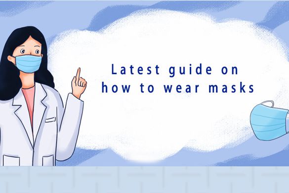 Latest guide on how to wear masks